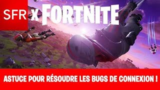 SOLUTION POUR LE BUG FORTNITE SFR [upl. by Lola204]