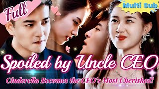 【Full】Accidental Night with a CEO Uncle Now She’s His Most Treasured [upl. by Rehsu]