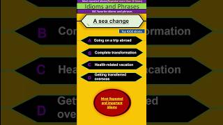 A sea change ssc favorite idioms and phrases importantidioms [upl. by Ecidnak634]