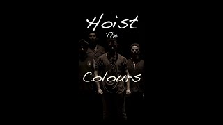 Hoist The Colours Fishermans Chant [upl. by Dickie]