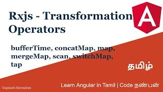 26 Rxjs Transformation Operators  bufferTime concatMap map mergeMap scan switchMap [upl. by Nylarahs]