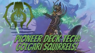 Pioneer Deck Tech Golgari Squirrels [upl. by Femmine538]