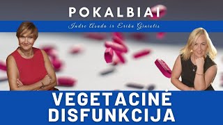 SUSTIPRĖJĘS ŠIRDIES PLAKIMAS DREBULYS PRAKAITAVIMAS PARAUDIMAS VEGETACINĖ DISFUNKCIJAKĄ DARYTI [upl. by Nanam949]