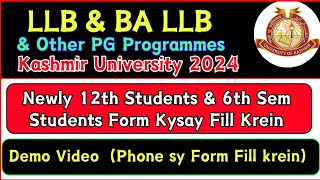 BA LLB LLB amp Other PG Programs Demo Video of Form Submission Apply before last Date KUET 2024 [upl. by Barabbas]