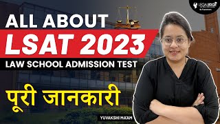 LSAT 2023 All About Law School Admission Test  LSAT 2023 Preparation [upl. by Ayoral]