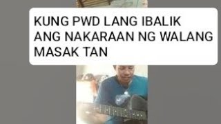 singer si ex kung PWD lang ibalik ang nakaraan [upl. by Rehpotsrik]