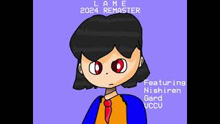 Nishiren Gard VCCV  Lame 2024 REMASTER [upl. by Beatriz]