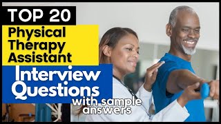 Physical Therapy Assistant Interview Questions and Answers for 2024 [upl. by Airak]