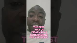 THE BEST WAY OF DISARMING AND OUTSMARTING THE NARCISSIST narcissism narcissist npd [upl. by Sabra]