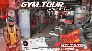 GYM 🏋️Tour Swasthclub By World Champion  Best Gym in Dwarka Delhi 🤷‍♂️ [upl. by Mahalia36]