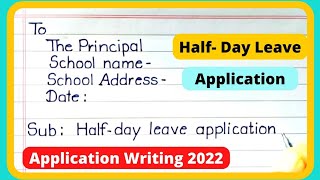 Half day leave Application How to write Half day leave ApplicationApplication for Half day leave [upl. by Hulbig]