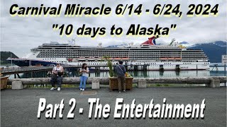 Carnival Miracle Part 2 June 14 thru June 24 2024 [upl. by Cathleen]