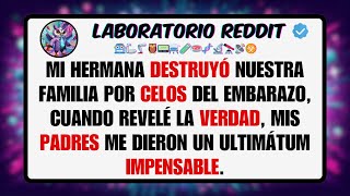 Mi HERMANA DESTRUYÓ Nuestra Familia por CELOS del Embarazo Cuando Revelé la VERDAD Mis Padres [upl. by Unders]