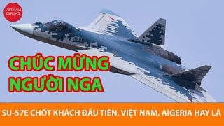 Tin vui từ Nga tiêm kích Su57E chốt khách đầu tiên  Việt Nam có khả năng [upl. by Saw99]