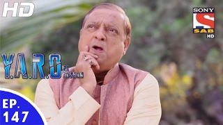 YARO Ka Tashan  यारों का टशन  Ep 147  15th Feb 2017 [upl. by Smith]