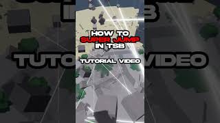 Super jump tutorial roblox thestrongestbattlegrounds [upl. by Eenaffit855]