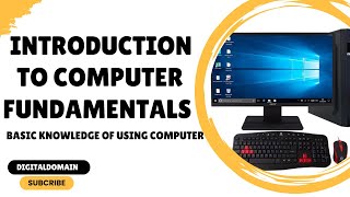 Introduction to Computing Fundamentals  Basic Knowledge of Using Computer [upl. by Sila]