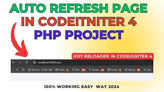 How to Auto Refresh or Hot Reloader in CodeIgniter 4 PHP Project [upl. by Anoit]