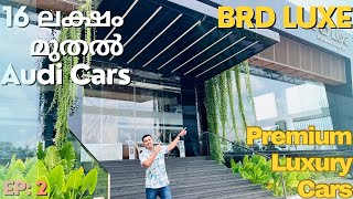 12 ലക്ഷം മുതൽ ലക്ഷ്വറി കാറുകൾ  BRD Preowned Luxury Car Showroom Premium Used Car Luxury Car Sale [upl. by Agata943]