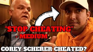 Corey Scherer Was CHEATING AllegedlyMediums Brutal Truth [upl. by Groos]