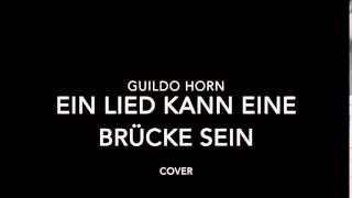 Guildo Horn  Ein lied kann eine brücke sein [upl. by Sibilla327]