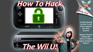 How to Hack Your Nintendo Wii U With Aroma  A Step by Step Guide [upl. by Timothea]