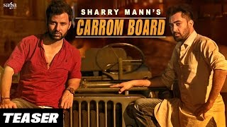 Sharry Mann  CARROM BOARD Official Teaser  Full Video On 10th Aug  New Punjabi Song 2016 [upl. by Addiel877]