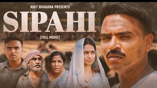 Sipahi  Amit Badana  Official Movie [upl. by Ecnar]