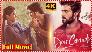 Dear Comrade Telugu Full HD Movie  Vijay Deverakonda  Rashmika Mandanna  South Cinema Hall [upl. by Nazar452]