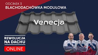 Venecja Blachodachówka Modułowa Budmat  Rewolucja na Dachu ONLINE Odcinek 3 [upl. by Phira]