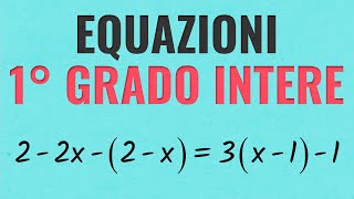 Equazioni di Primo Grado Intere [upl. by Leumel]