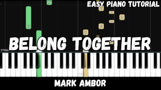 Mark Ambor  Belong Together Easy Piano Tutorial [upl. by Marsland]