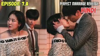 Perfect Marriage Revenge2024 Korean Drama Hindi Explanation  Ep 78  Korean Drama in Hindi [upl. by Ahsiela105]