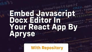 Embed javascript docx editor in your react app by apryse [upl. by Betta9]