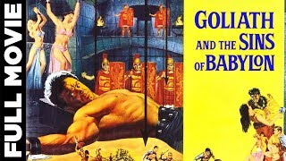 Goliath and The Sins Of Babylon 1963  Peplum Movie  Mark Forest Jose Greci [upl. by Lahtnero]