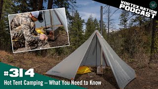 Ep 314  Hot Tent Camping – What You Need to Know [upl. by Axe]