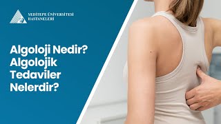 Algoloji Nedir Algolojik Tedaviler Nelerdir  Prof Dr İlhan Öztekin [upl. by Aggi782]