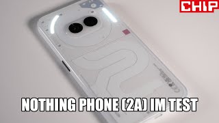 Nothing Phone 2a im TestFazit  CHIP [upl. by Sotsirhc980]