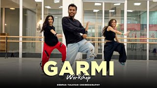 GARMI  Deepak Tulsyan Choreography  ft Aanya Gupta amp Akshita Goel [upl. by Assadah]