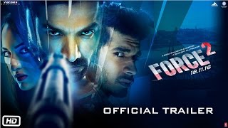 Force 2  Official Trailer  John Abraham Sonakshi Sinha and Tahir Raj Bhasin [upl. by Gelhar]