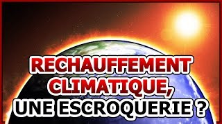 Le réchauffement climatique une escroquerie [upl. by Arlene485]