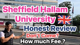 Sheffield Hallam University honest review  how much is bachelor and master’s fee [upl. by Eelek]