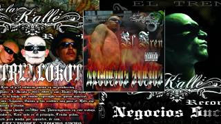 El Tren Lokote feat Cero Rulz One Krockilla  Escapate Negocios Sucios De La Kalle Records [upl. by Aural]