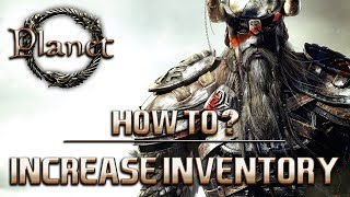 Elder Scrolls Online  How to Increase Your Inventory Capacity Inventory Space [upl. by Brion]