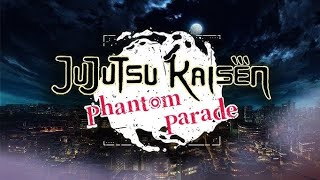 JJK Phantom Parade  Chapter 2 Episode 4 amp 5 [upl. by Quinn]