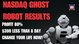 HOW NASDAQ GHOST BOOMampCRASH ROBOT WORK AND GIVES YOU PROFIT IN A SHORT TERM PROFIT 📈 MORE THAN 300 [upl. by Germana]