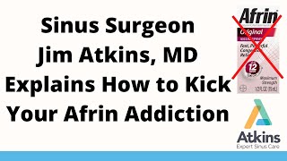 How To Wean Yourself Off Of Afrin〚Atkins Expert Sinus Care〛 [upl. by Severn]