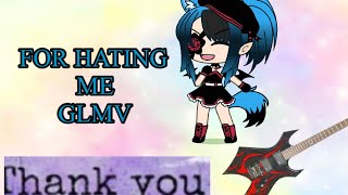 Thank you for hating me GLMV [upl. by Eidod]