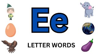 E letter words for kids  basic E letter words  simple words for kids [upl. by Thera538]