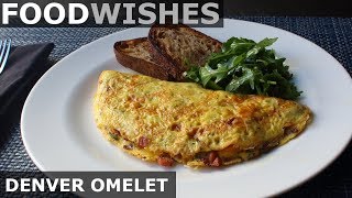 The Denver Omelet  Food Wishes  AmericanStyle Omelet [upl. by Llertal423]